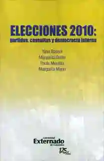 Elecciones 2010: Partidos Consultas y Democracia Interna - VV.AA