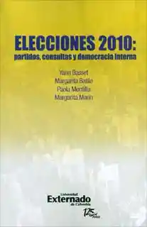 Elecciones 2010: Partidos Consultas y Democracia Interna - VV.AA