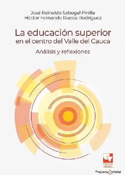 La Educación Superior en el Centro Del Valle Del Cauca