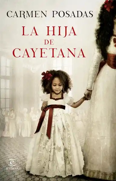 La Hija de Cayetana - Carmen Posadas