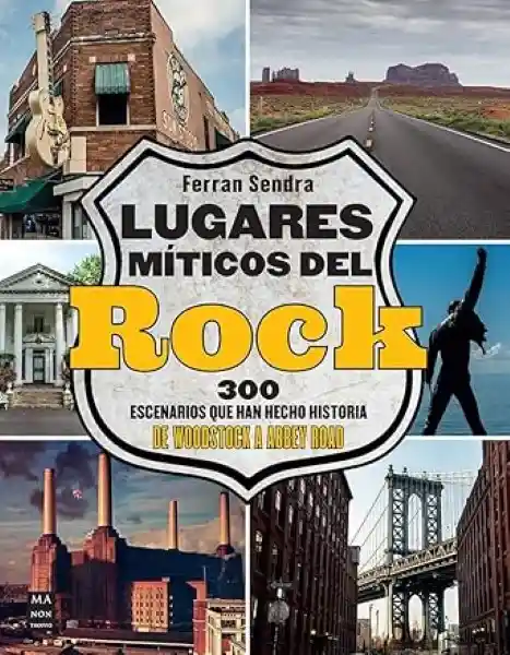 Lugares Miticos Del Rock - Sendra - Ferran