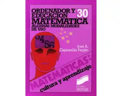 Ordenador y Educación Matemática. Algunas Modalidades de Uso