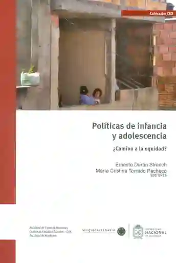 Políticas de Infancia y Adolescencia:. ¿Camino a la Equidad?