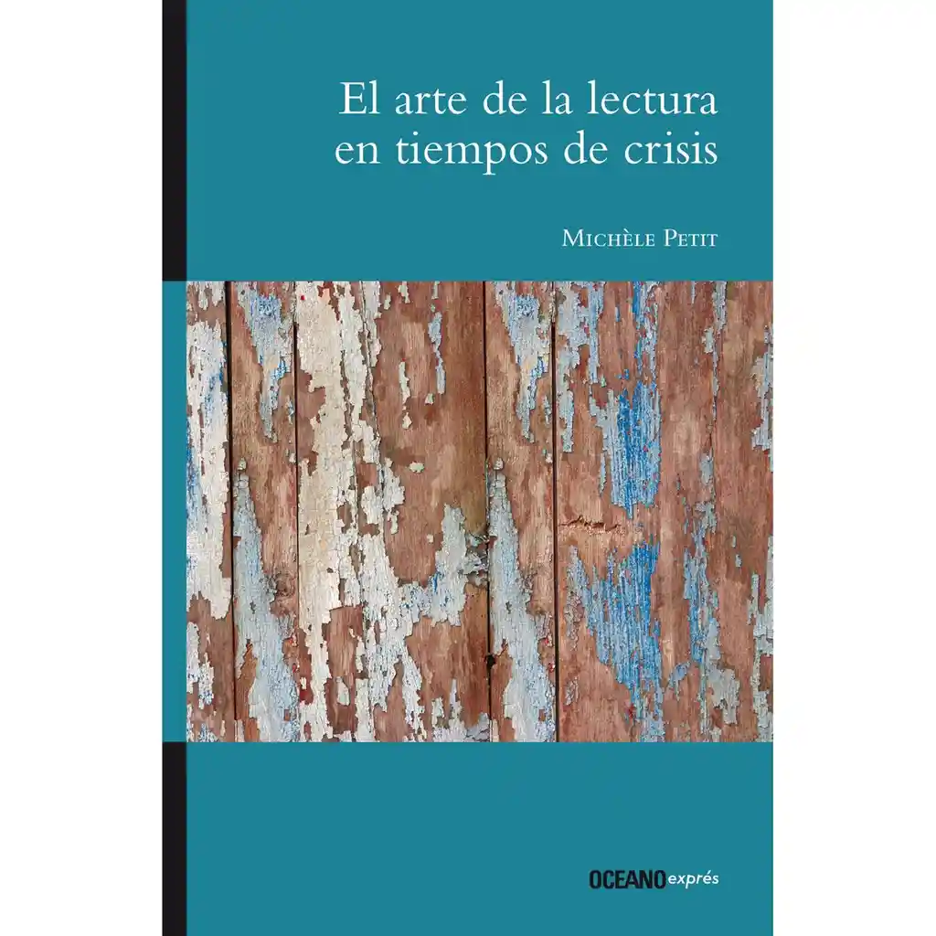 El Arte De La Lectura En Tiempos De Crisis.