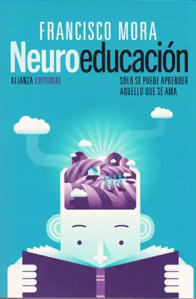 Neuroeducación: Solo se Puede Aprender Aquello Que se Ama