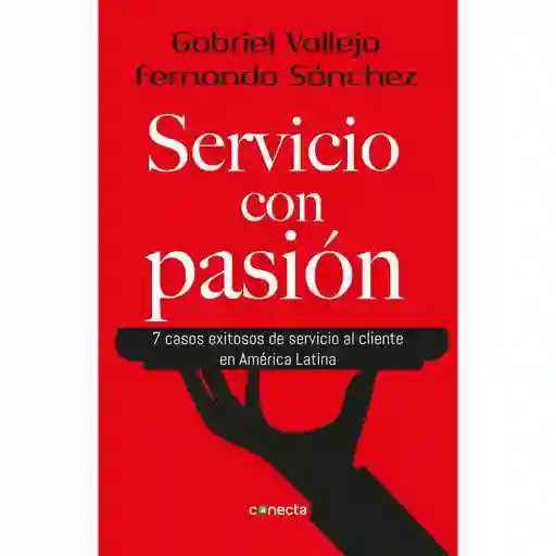 Servicio con Pasión - Gabriel Vallejo López, Fernando Sánchez Paredes 
