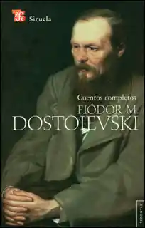 Fiódor M Dostoievski Cuentos Completos (Tapa Rústica)