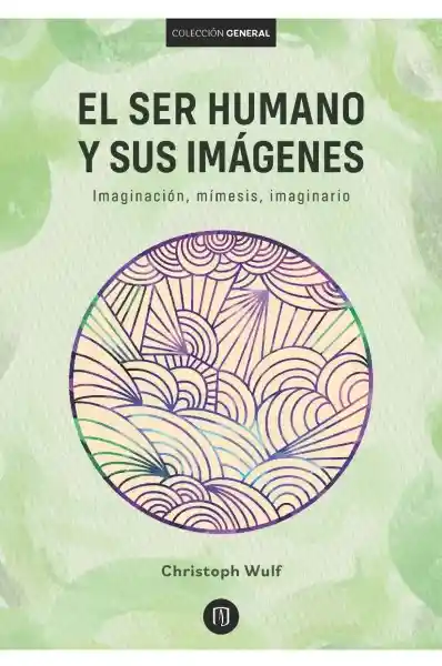 El Ser Humano y Sus Imágenes - U de Los Andes