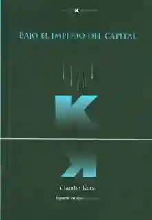 Bajo el imperio del capital
