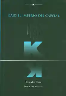 Bajo el imperio del capital