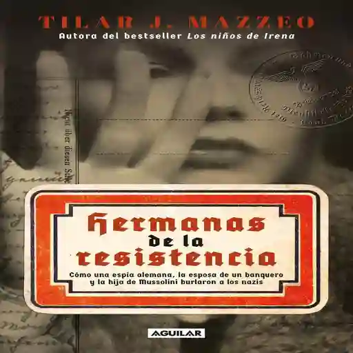 Hermanas De La Resistencia, Mazzeo, Tilar J.