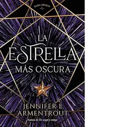 La Estrella Más Oscura - Armentrout Jennifer L