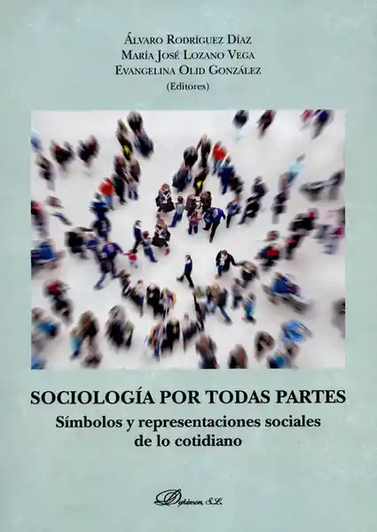 Sociología Por Todas Partes - Alvaro Rodriguez Dias