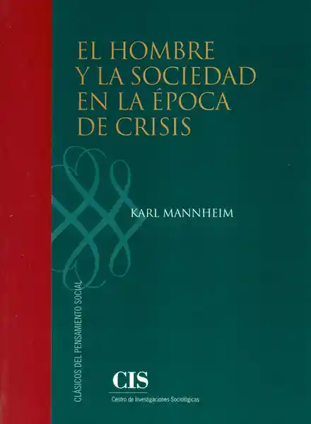 El Hombre Y La Sociedad En La Época De Crisis