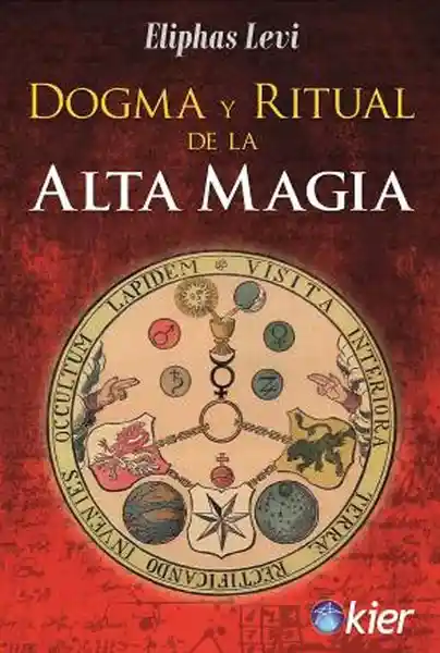 Dogma y Ritual de la Alta Magia - Eliphas Levi