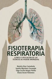 Fisioterapia Respiratoria - Editorial Universidad Del Rosario