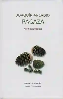 Antologia Poética - Joaquín Arcadio Pagaza