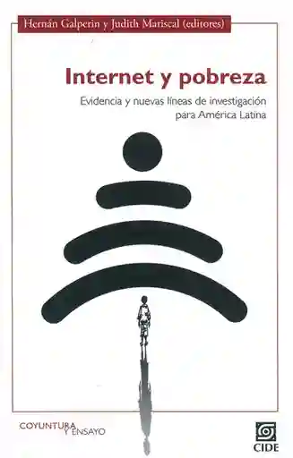 Internet y pobreza. Evidencia y nuevas líneas de investigación para América Latina.