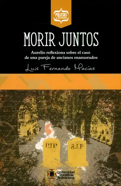 Morir Juntos - Luis Fernando Macías