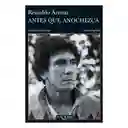 Antes Que Anochezca - Reinaldo Arenas