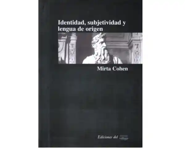 Identidad, subjetividad y lengua de origen