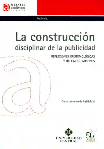 La Construcción Disciplinar - Departamento de Publicidad