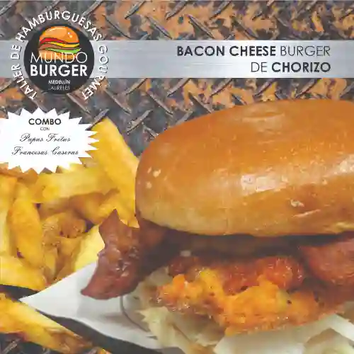 Bacon-cheese Burger de Chorizo + Papas Fritas