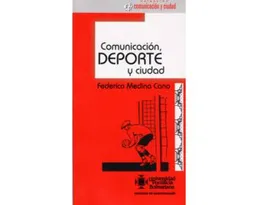 Comunicación Deporte y Ciudad - Federico Medina Cano