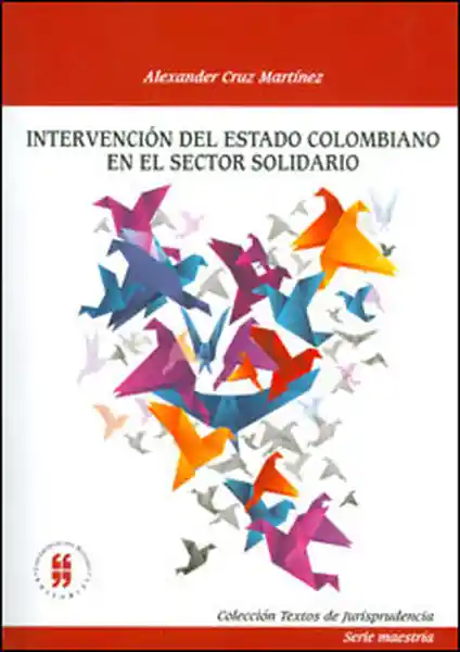 Intervención Del Estado Colombiano en el Sector - Alexander Cruz