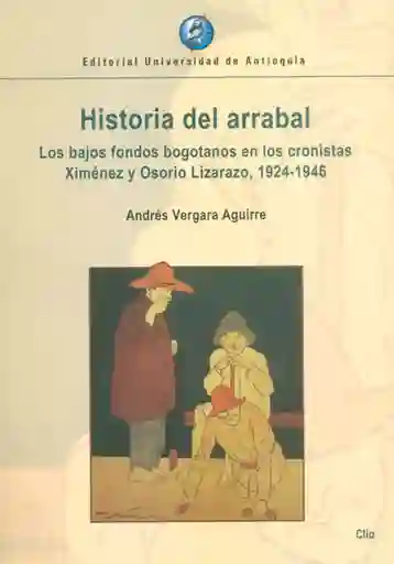 Historia Del Arrabal - Andrés Vergara Aguirre