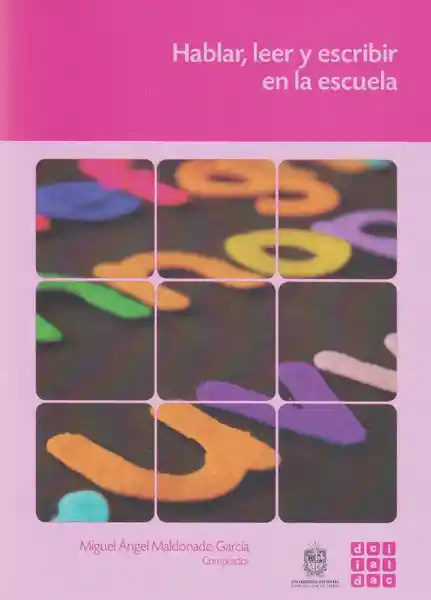 Hablar Leer y Escribir en la Escuela