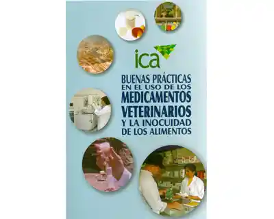 Buenas Prácticas en el Uso de Los Medicamentos Veterinarios