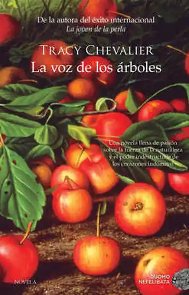 La Voz de Los Árboles - Tracy Chevalier