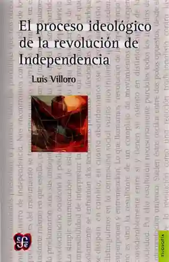 El Proceso Ideológico de la Revolución de Independencia