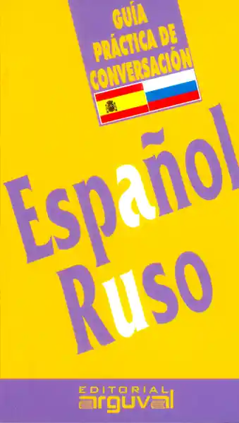 Guía Práctica de Conversación Español Ruso - Lidia Pravednicoff