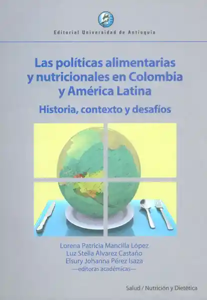 Las Políticas Alimentarias y Nutricionales en Colombia