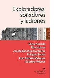 Exploradores Soñadores y Ladrones - Almada Selva y Otros