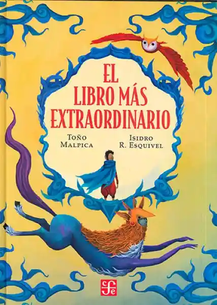 El Libro Más Extraordinario - Antonio Malpica