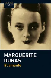 Marguerite Duras - El Amante