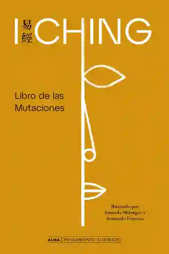 I Ching. Libro de Las Mutaciones - Alma