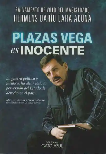 Plazas Vega es Inocente