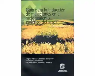 Guía Inducción de Mutación en el Mejoramiento Genético Del Arroz