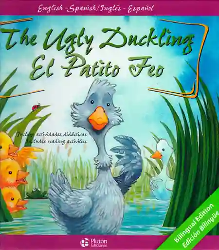 The Ugly Duckling/El Patito Feo - Candell Holvarth Bauder
