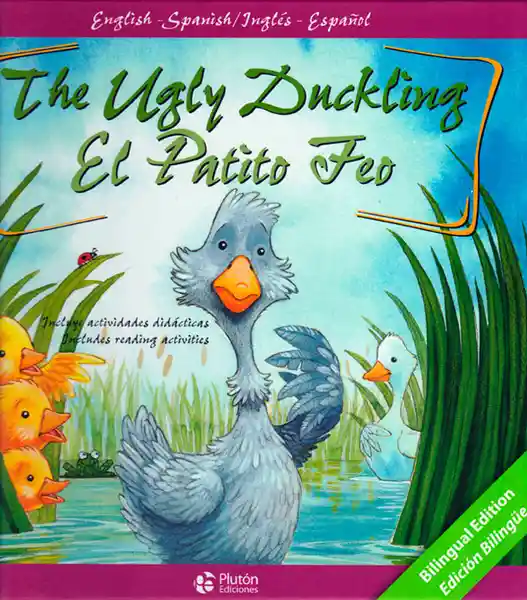 The Ugly Duckling/El Patito Feo - Candell Holvarth Bauder