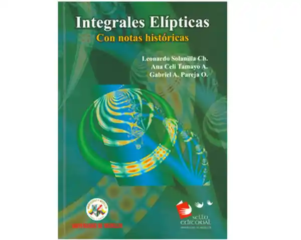 Integrales Elípticas Con Notas Históricas - VV.AA