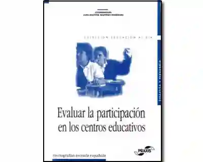 Evaluar la participación en los centros educativos