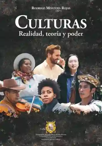 Culturas. Realidad, Teoría Y Poder