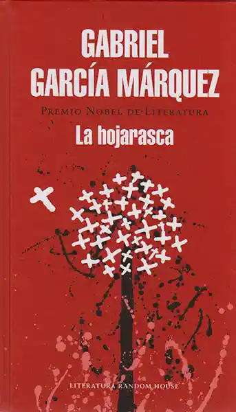 La Hojarasca - Gabriel García Márquez