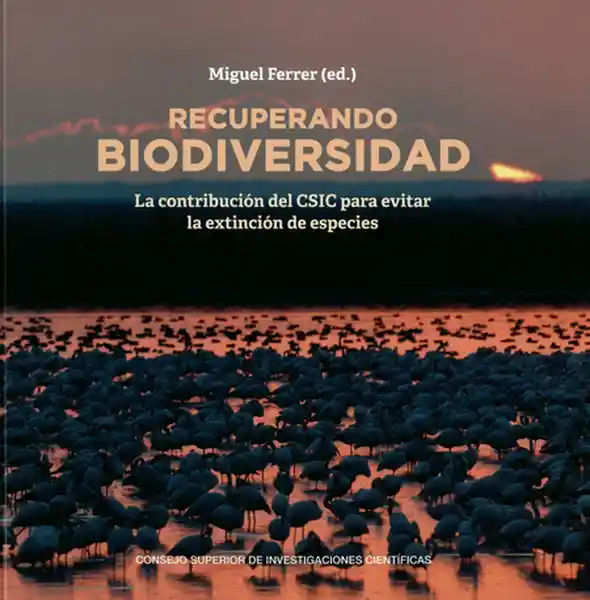 Recuperando Biodiversidad - Miguel Ferrer