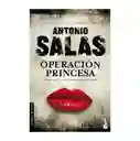 Operación Princesa - Salas Antonio